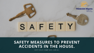 Safety Measures to Prevent Accidents in the House.