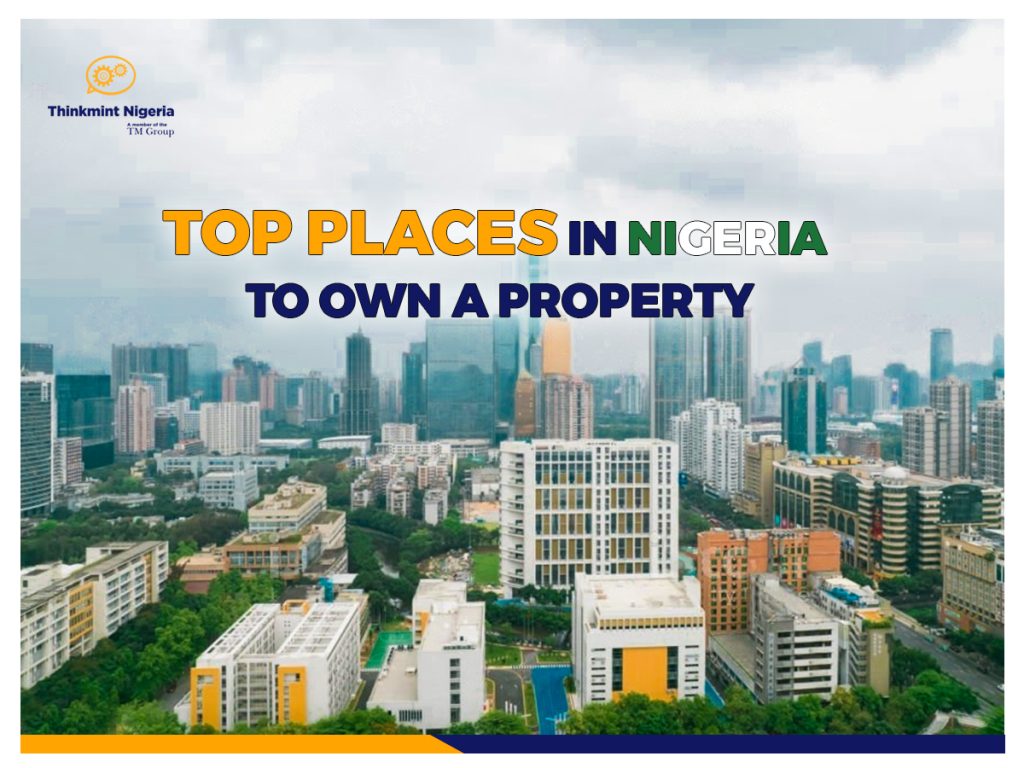 Top places to buy a property in Nigeria