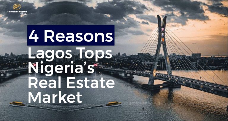 4 Reasons Lagos Tops Nigeria’s Real Estate Market