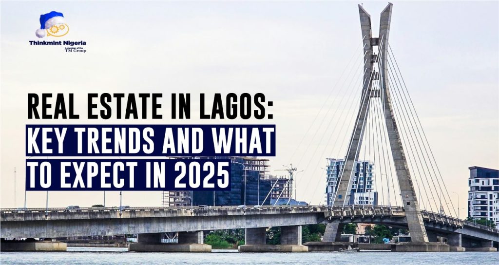 Lagos real estate trends in 2025