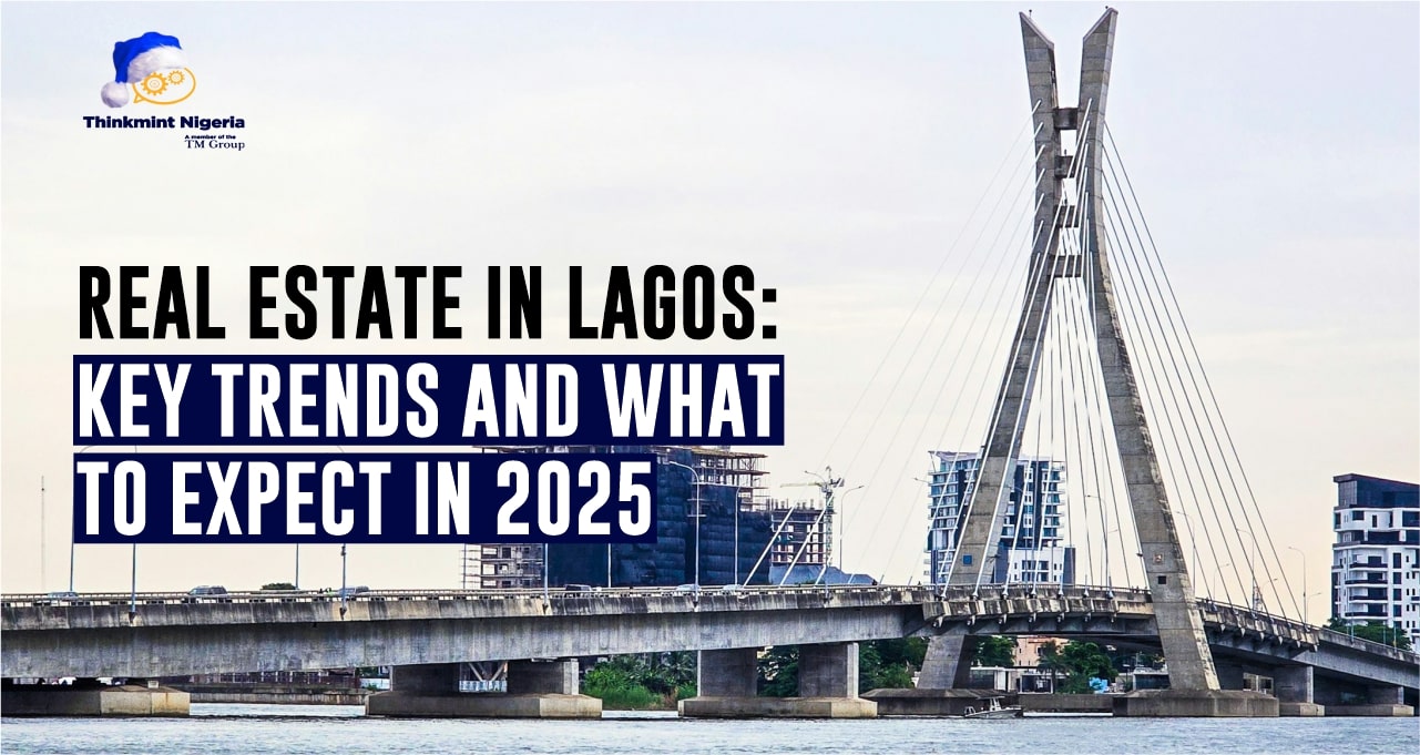 Lagos real estate trends in 2025