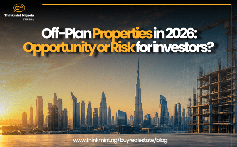 Off-Plan Property Investment in Nigeria (2026 Guide): Opportunities, Risks & How to Invest Safely